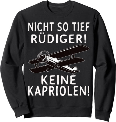 Nicht So Tief Rüdiger Lustiges Flug Satire Modellbau Sweatshirt