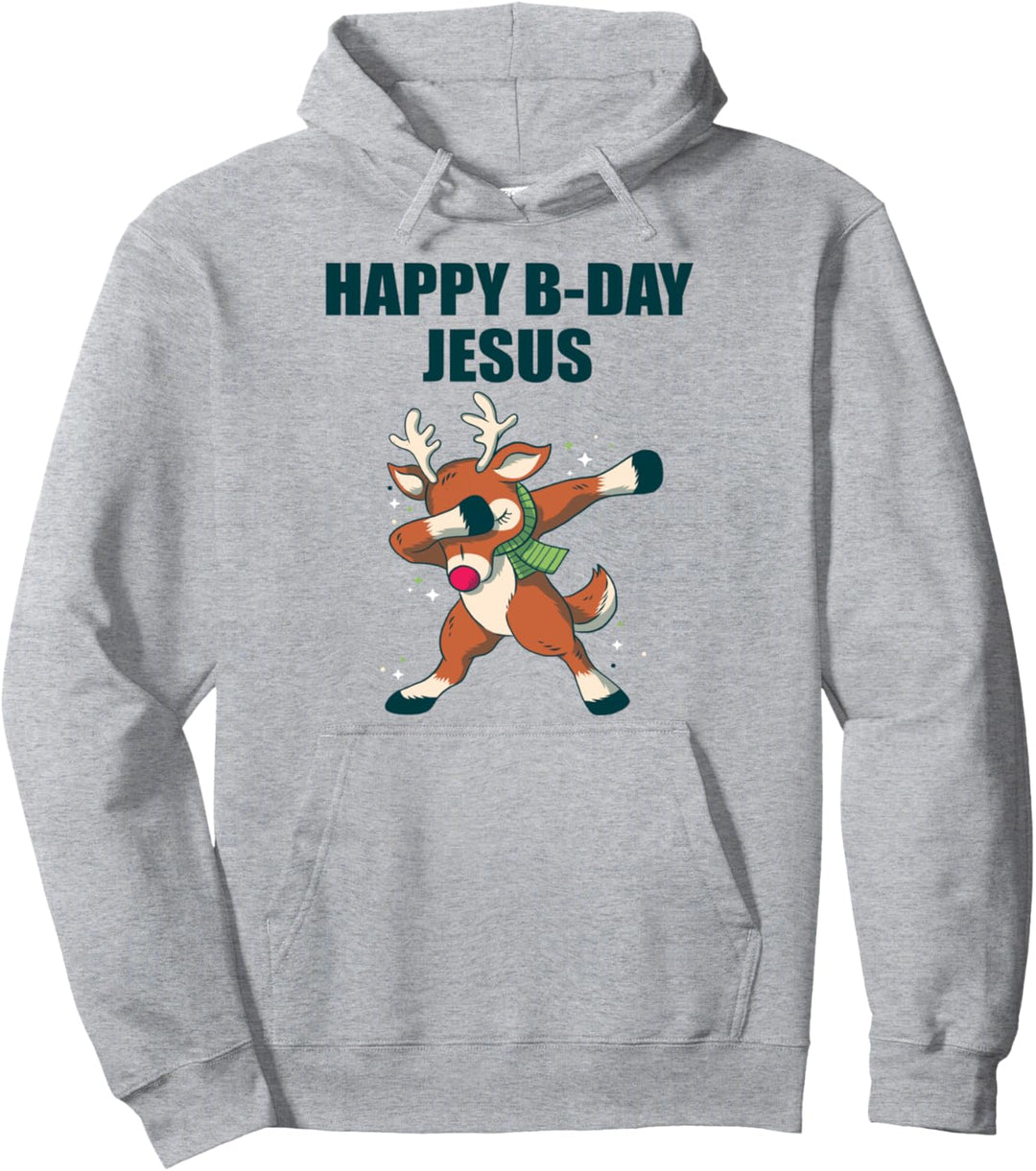 Happy Birthday Jesus Bday Christmas Dabbing Rentier Xmas Pullover Hoodie