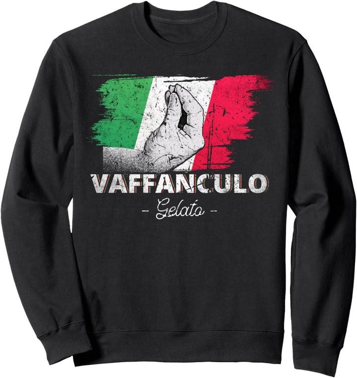 Vaffanculo Italienisch Italiener Italien Lustig Spruch Sweatshirt