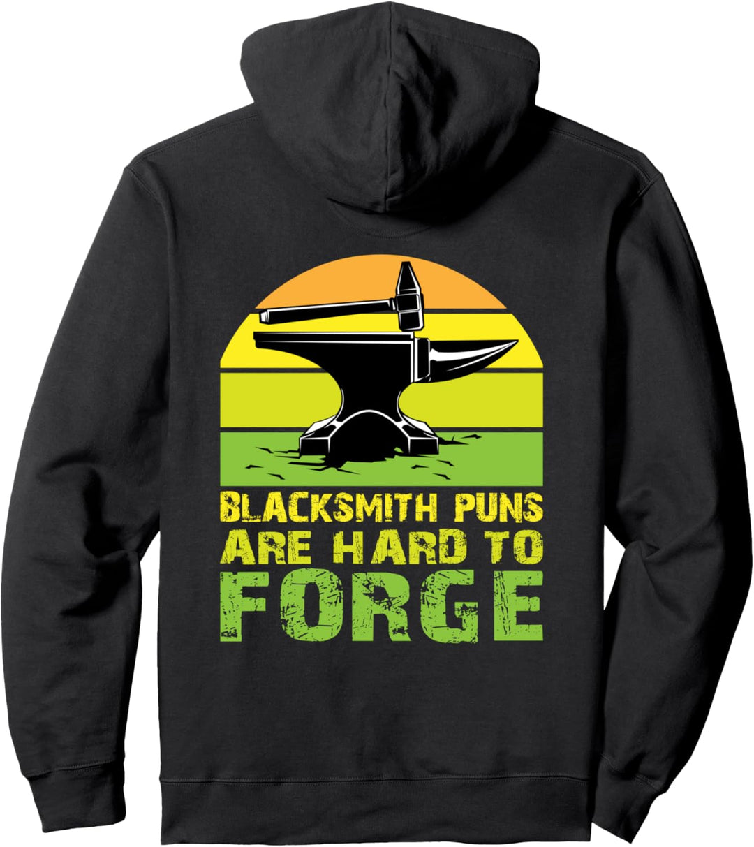 Blacksmith Puns Are Hard To Forge Schmied Pullover Hoodie