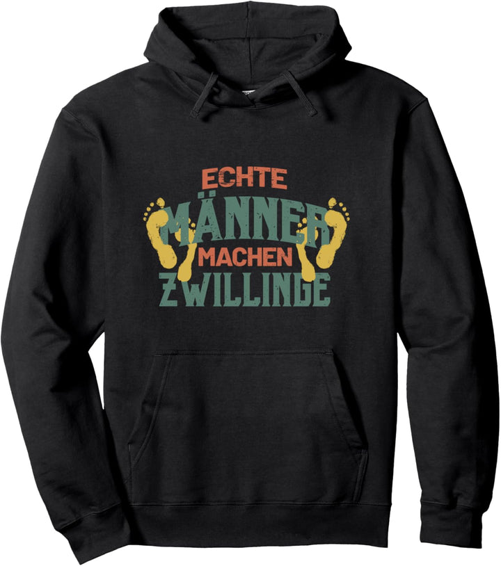 Echte Männer machen Zwillinge | Papa | Vater | Vatertag Pullover Hoodie