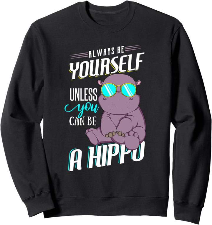 Seien Sie immer Sie selbst, es sei denn, Sie können ein Nilp Sweatshirt
