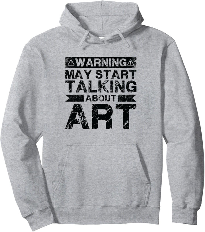 Warnung kann anfangen, über Kunst zu sprechen - Kunstlehrer Pullover Hoodie
