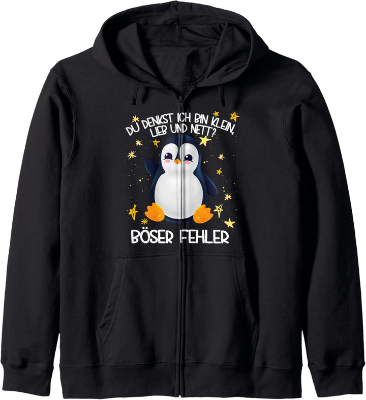 Pinguin Du denkst ich bin klein lieb und nett böser Fehler Kapuzenjacke