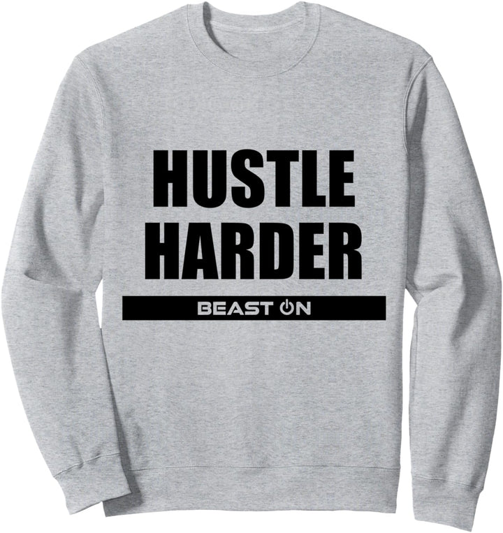Hustle Harder Fitness Workout Gym Bodybuilding Motivation Sweatshirt