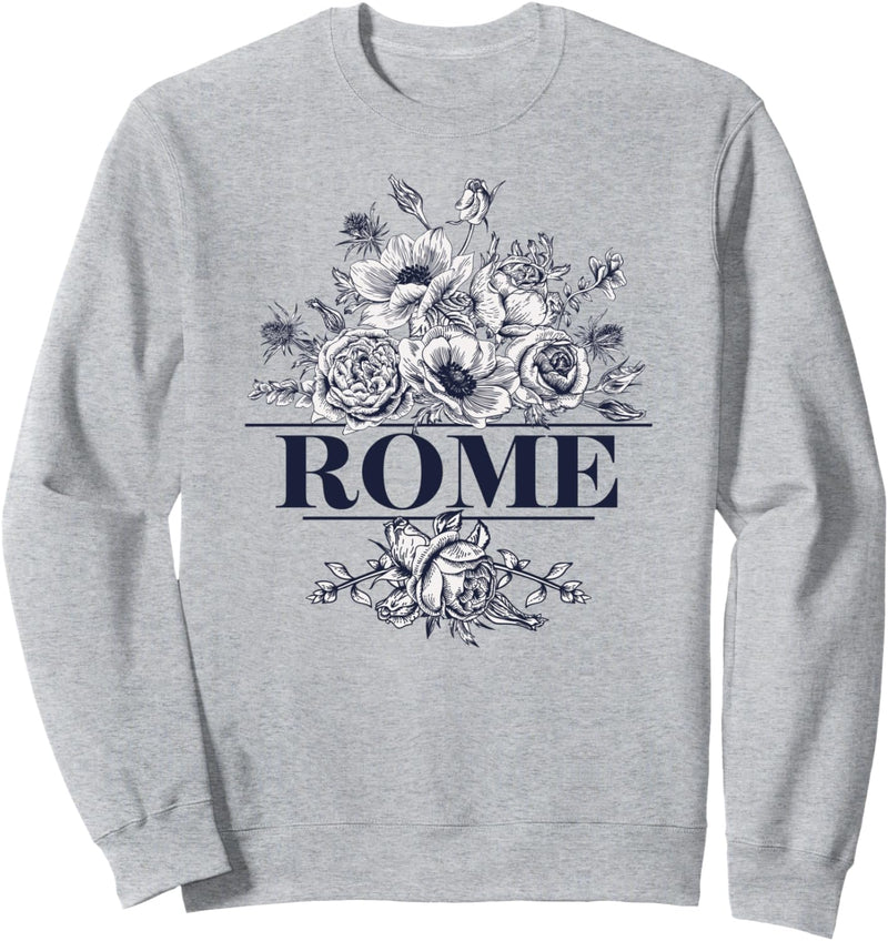 I Love Roma Italia, The Beauty of Floral Rome Italy Graphic Sweatshirt