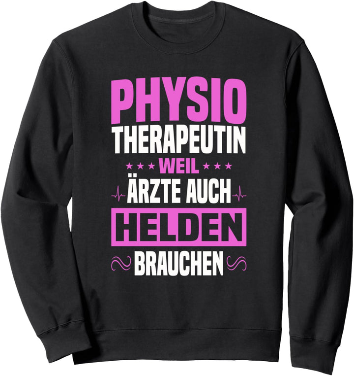 Physiotherapeut Physiotherapeutin Praxis Jubiläum Geschenk Sweatshirt