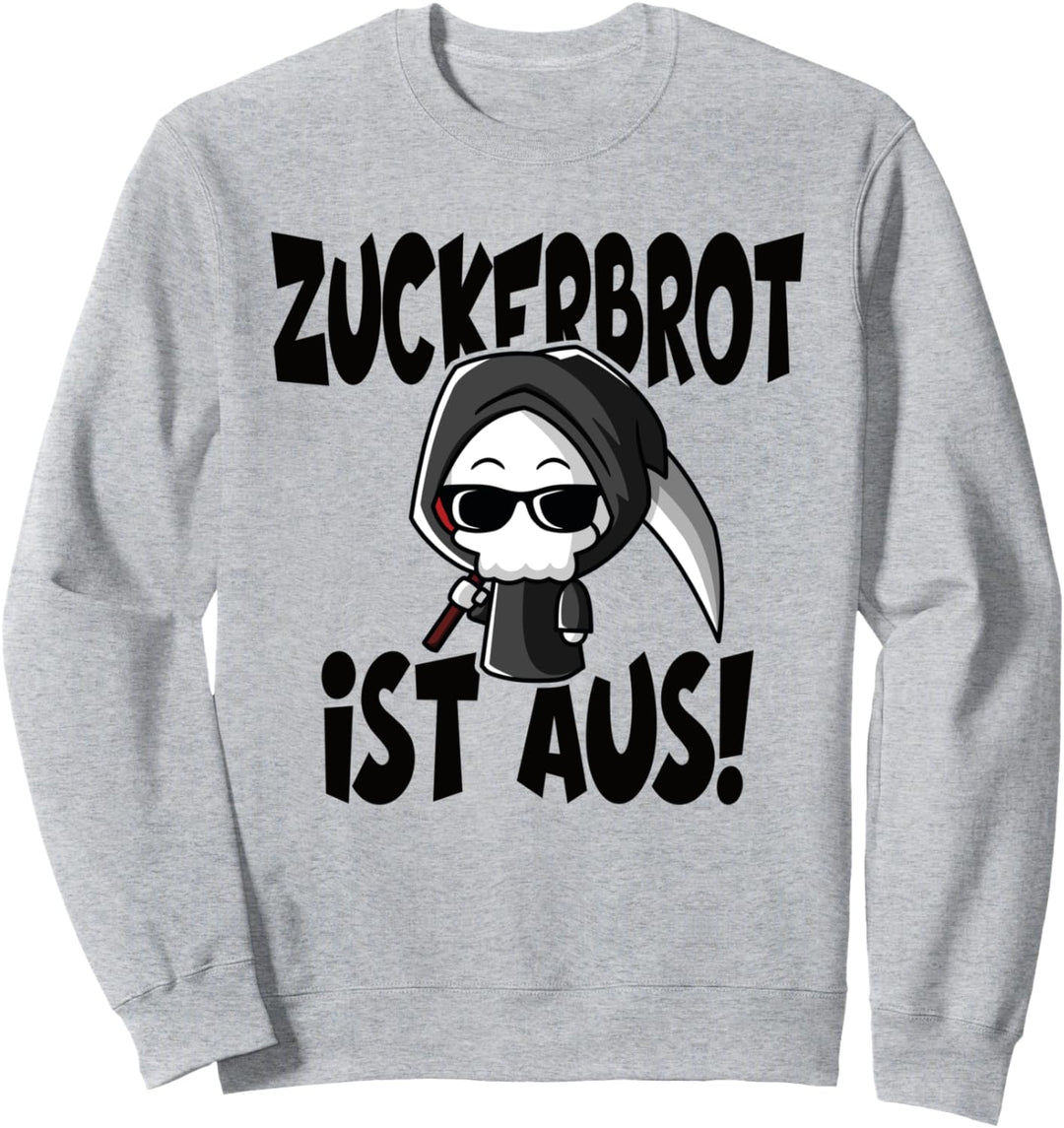 Zuckerbrot Ist Aus Geduldsfaden Lustiger Spruch Damen Sweatshirt