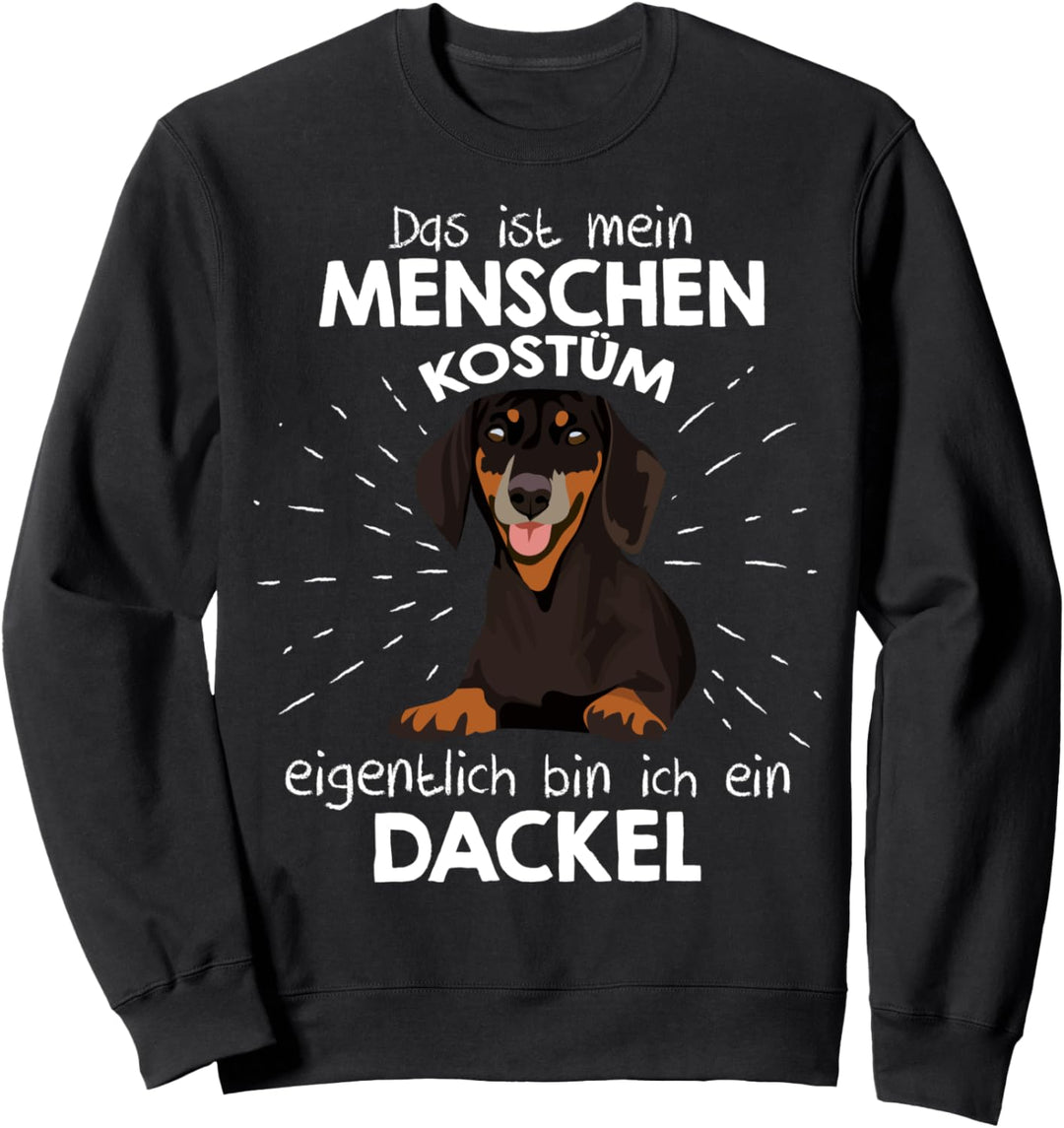 Mein Menschen Kostüm Bin ich ein Dackel Sweatshirt
