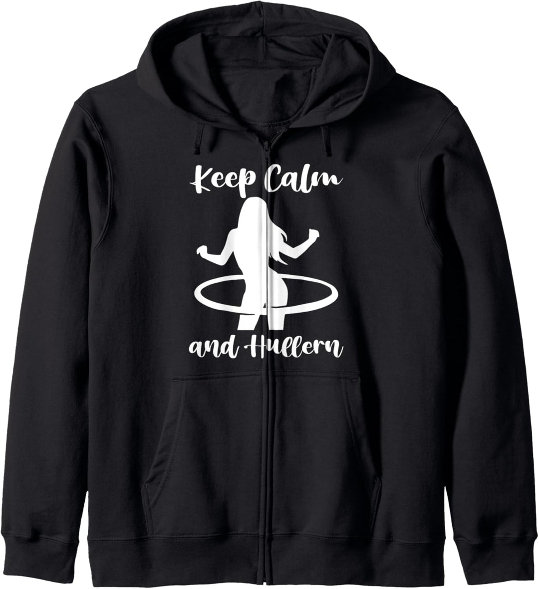 Keep Calm and Hullern Huller Reifen Sport Hula Kapuzenjacke