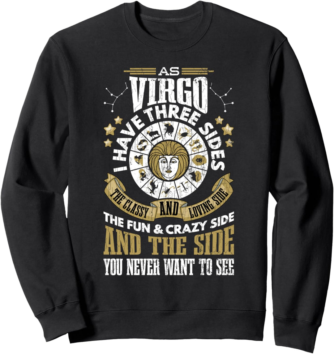 Sternzeichen Funny Virgo Has 3 Sides Grafik Sweatshirt