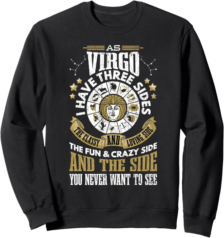 Sternzeichen Funny Virgo Has 3 Sides Grafik Sweatshirt