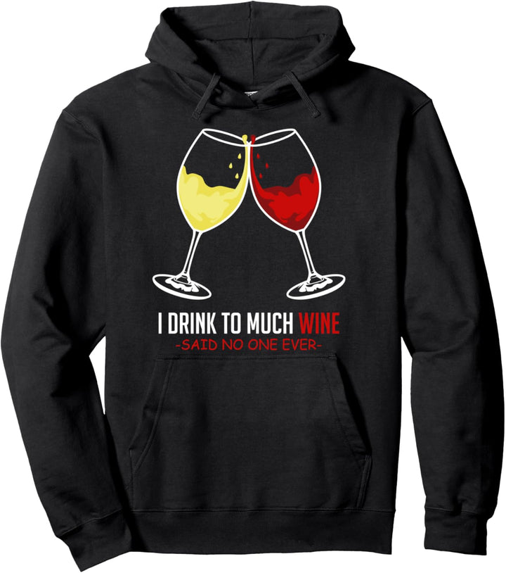 Zu viel Wein Wein-Spieler Pullover Hoodie
