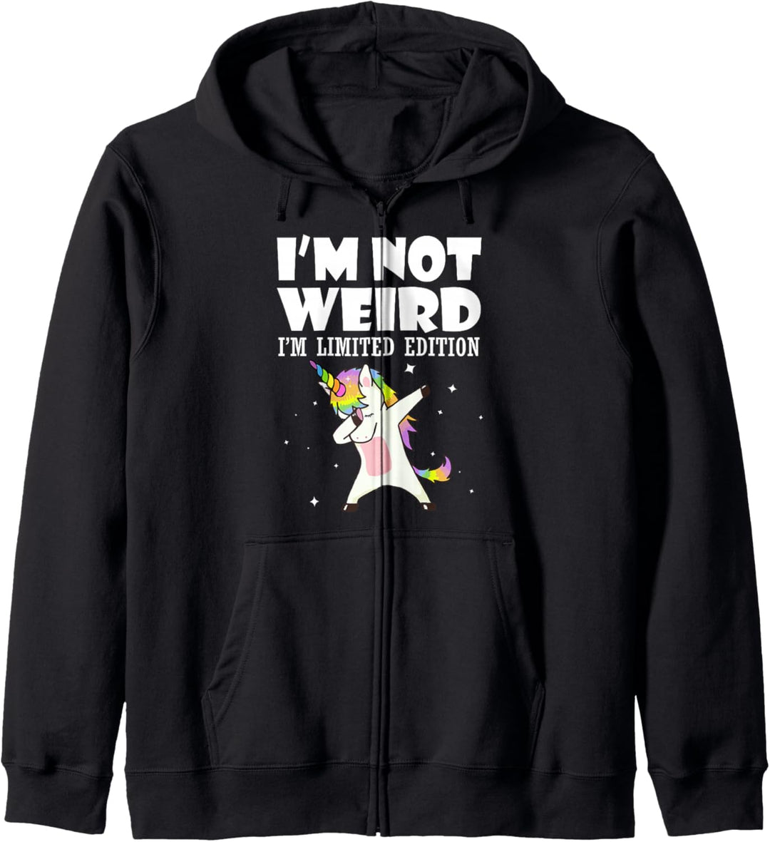 Einhorn I'm Not Weird I'm Limited Edition Unicorn Kapuzenjacke