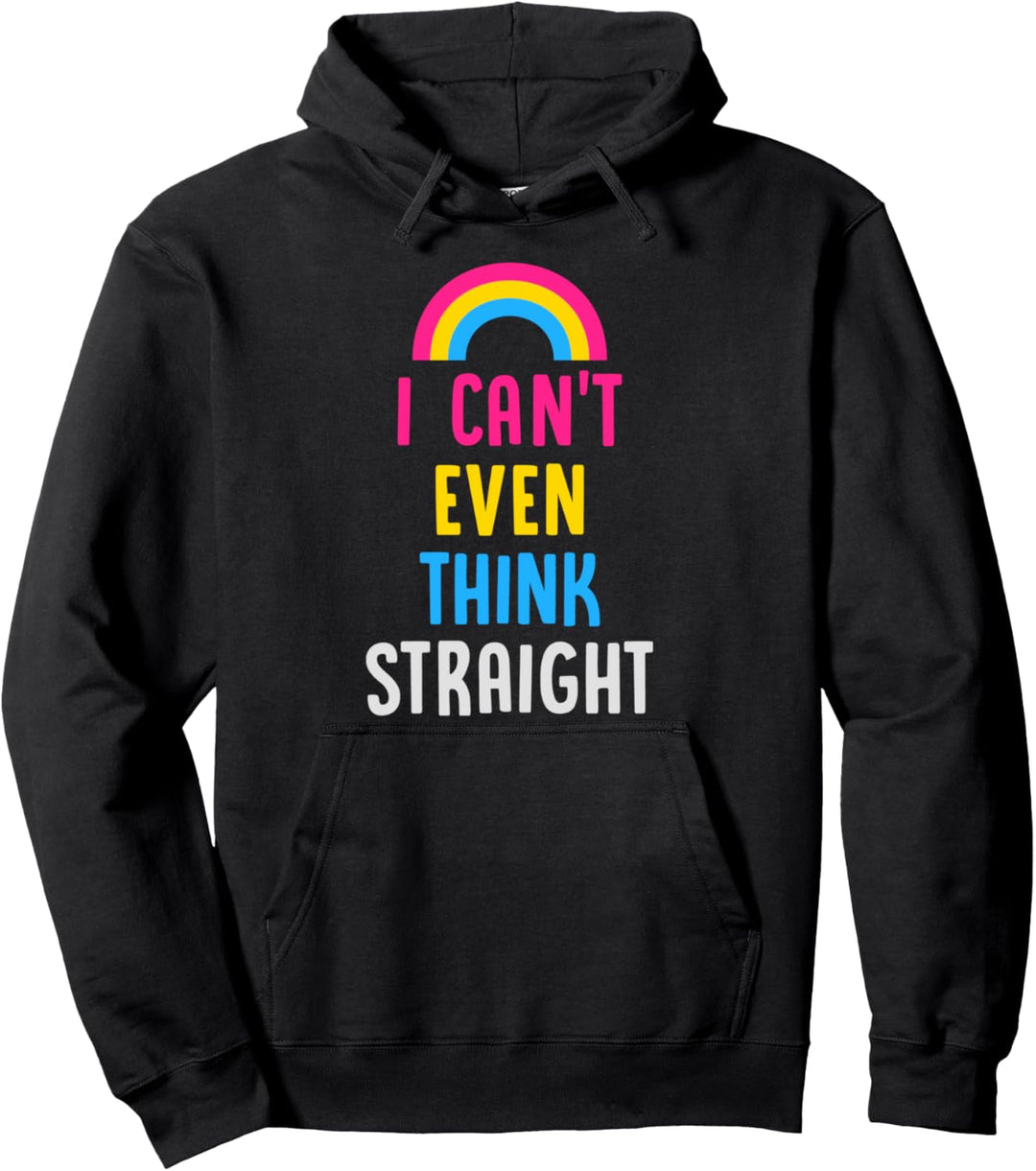 I Can't Even Think Straight Funny Pansexual Pride Flag Stuff Pullover Hoodie