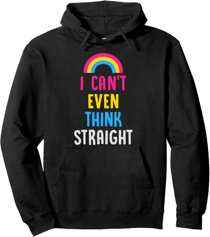 I Can't Even Think Straight Funny Pansexual Pride Flag Stuff Pullover Hoodie