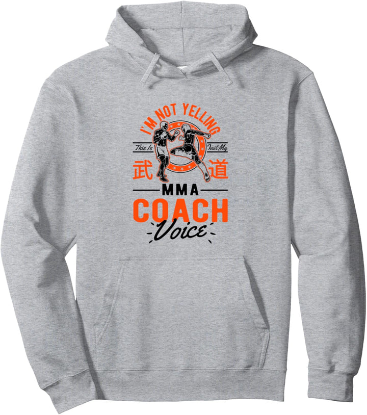 Ich schreie nicht, das ist nur eine Stimme - MMA Coach Pullover Hoodie