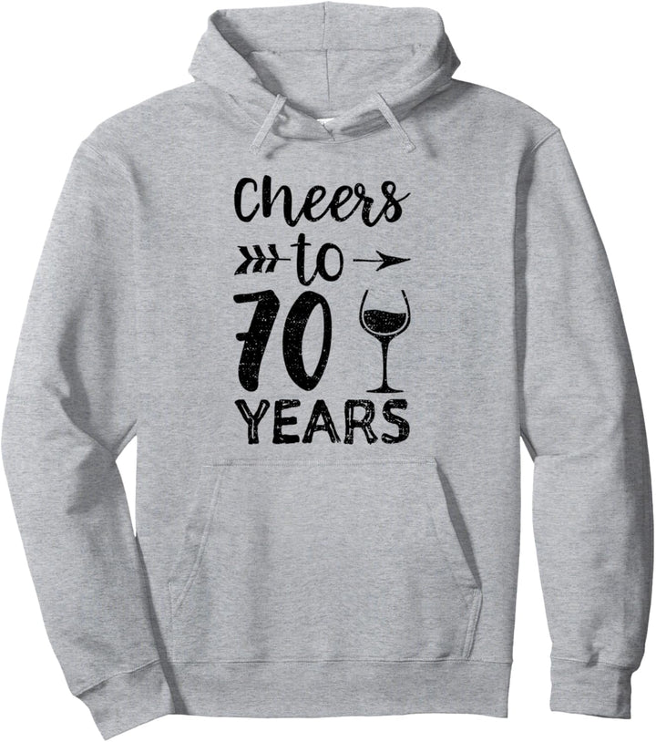Cheers To 70 Years - Wein Pullover Hoodie