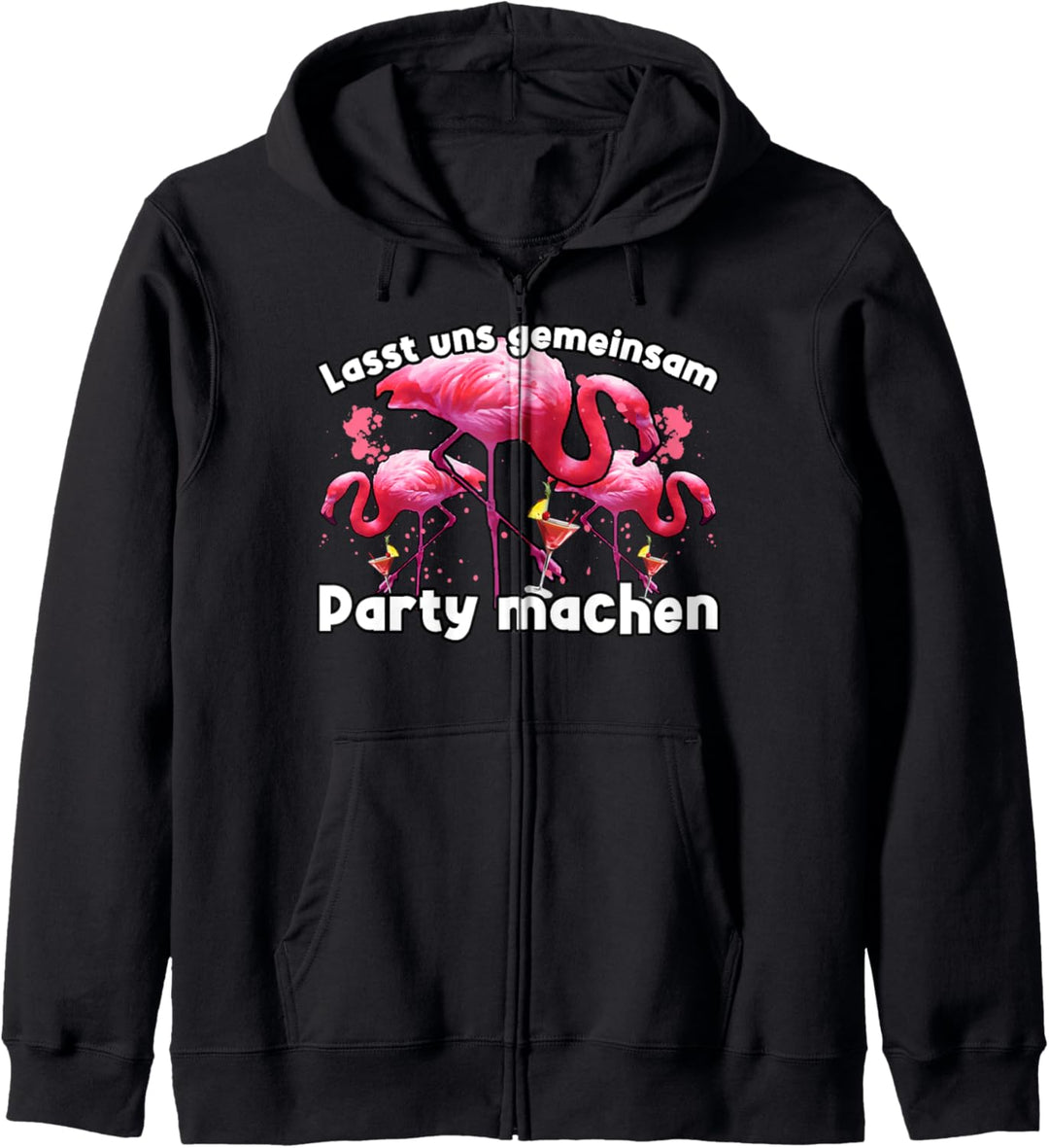 Lass Uns Gemeinsam Party Machen Flamingos Cocktails Urlaub Kapuzenjacke