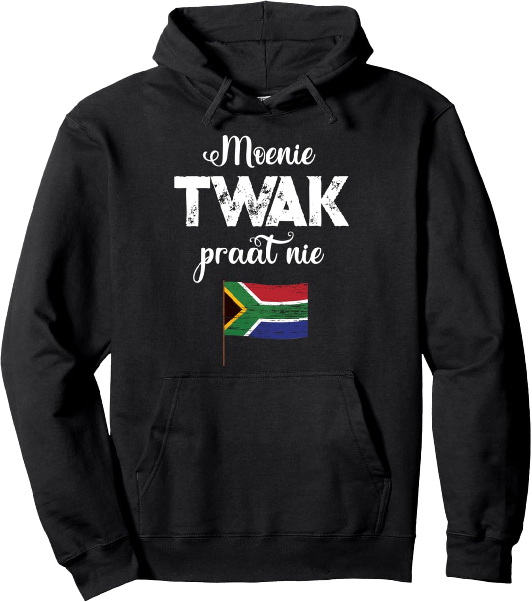 South African Moenie twak praat nie Funny afrikaans Pullover Hoodie