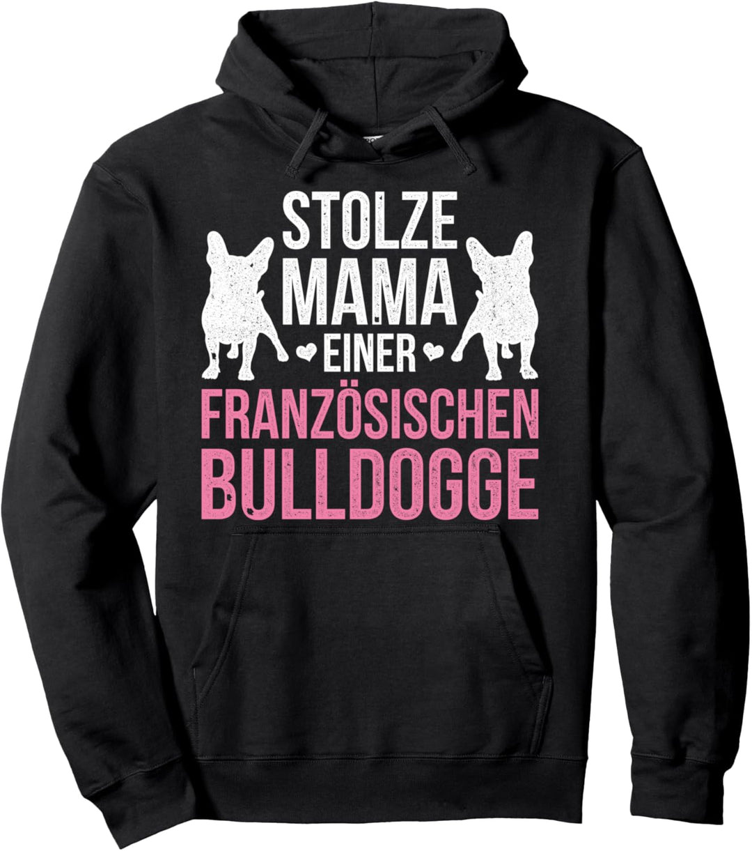 Stolze Mama einer Französische Bulldogge Pullover Hoodie