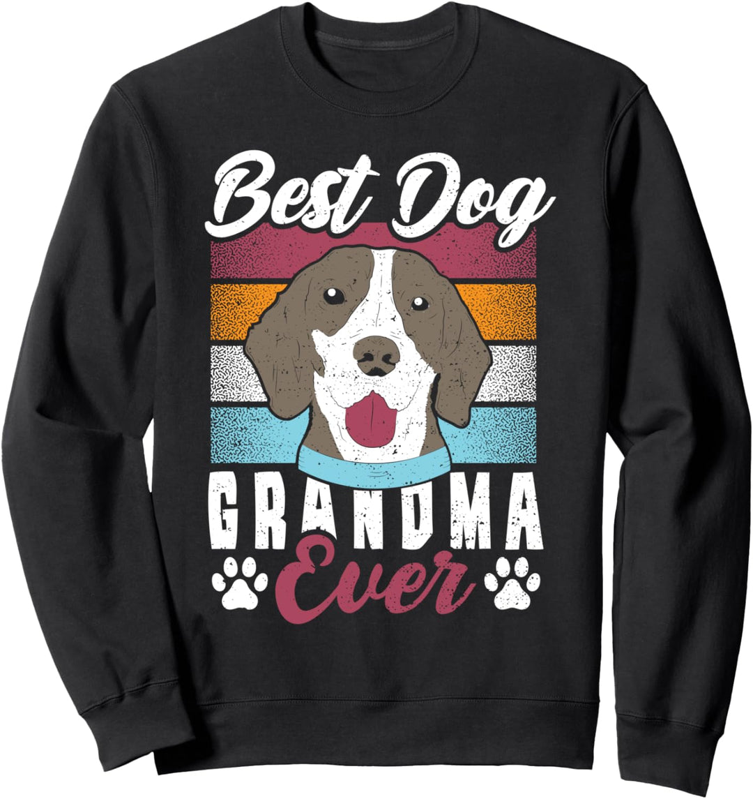 Oma: Best Dog Grandma Ever - Hunde Sprüche Sweatshirt