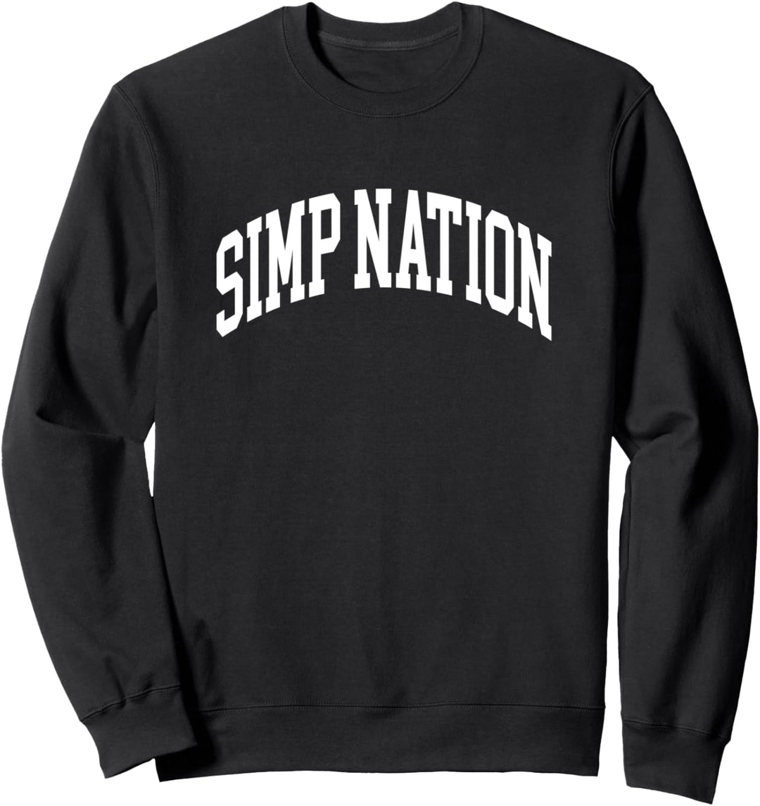 Simp Nation Simping Sweatshirt