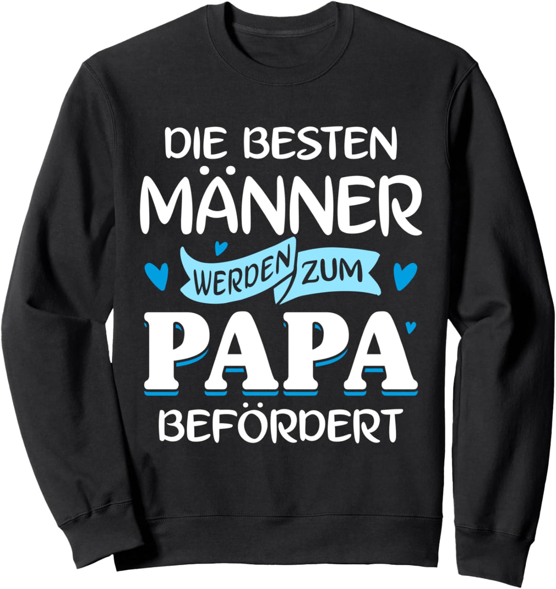 Die besten Männer werden zum Papa befördert - Mann Ehemann Sweatshirt