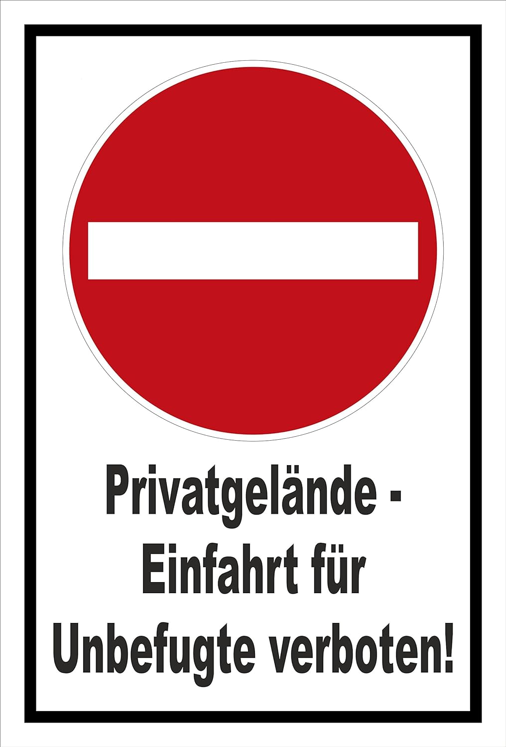Schild - Verbot der Einfahrt - Privatgelände - Einfahrt für Unbefugte verboten – 60x40cm mit Bohrlöc