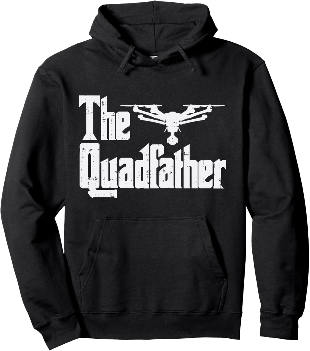 The Quadfather Funny Parody FPV Quadcopter Drone Pilot Gift Pullover Hoodie