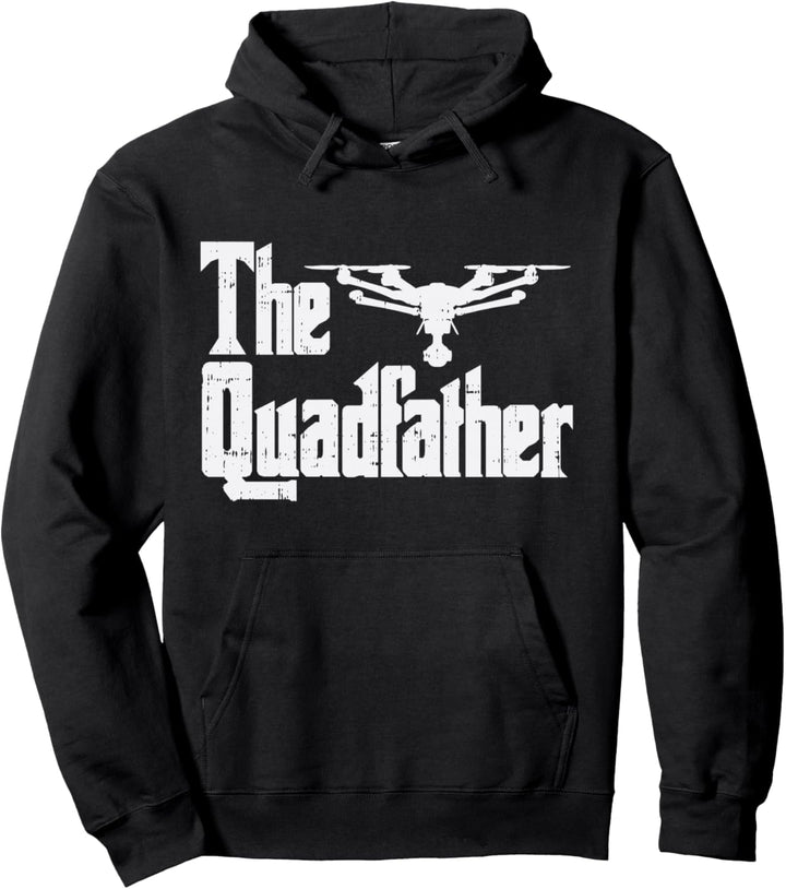 The Quadfather Funny Parody FPV Quadcopter Drone Pilot Gift Pullover Hoodie