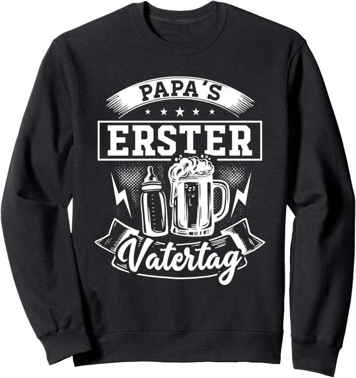 Papa's Erster Vatertag Vater Baby Flasche Papa Dad Sweatshirt