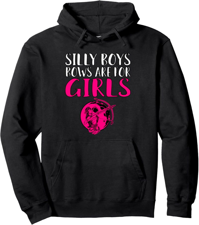 Silly boys, bows are for girls Pullover Hoodie