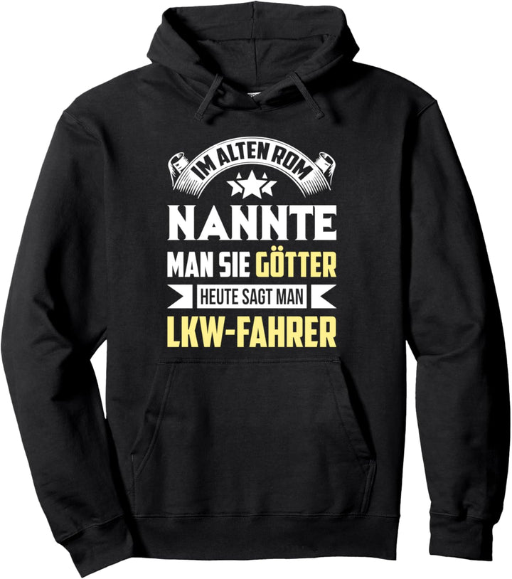 Lastwagenfahrer LKW Fahrer Trucker Fernfahrer Spruch Pullover Hoodie