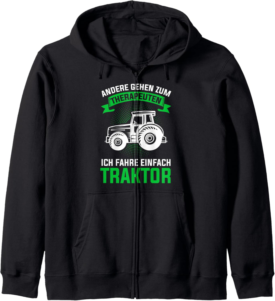 Traktor Therapie Trecker Traktorfahrer Landwirt Bauer Kapuzenjacke