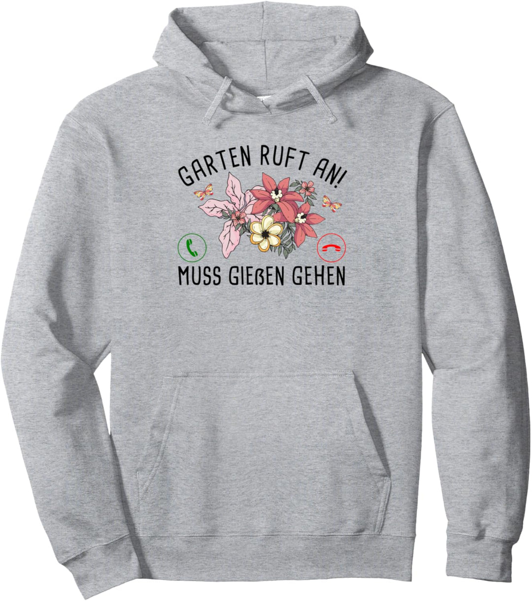 Garten Ruft An Muss Giessen Gehen Landschaftsgärtner Gärtner Pullover Hoodie
