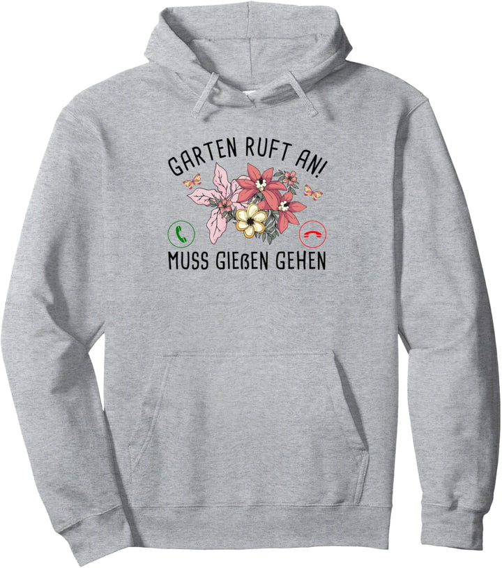Garten Ruft An Muss Giessen Gehen Landschaftsgärtner Gärtner Pullover Hoodie