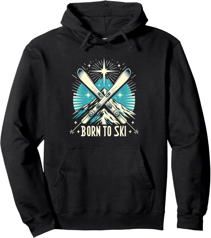 Born To Ski Ski Fahren Ski Sprüche Wintersport Apres Ski Pullover Hoodie