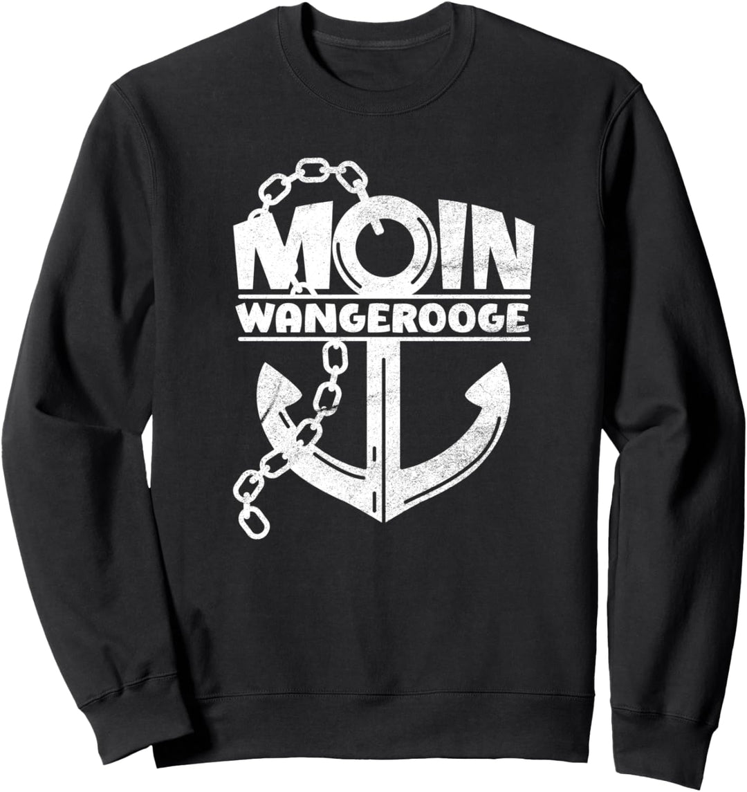 Meer Küsten-Liebe - MOIN WANGEROOGE Sweatshirt