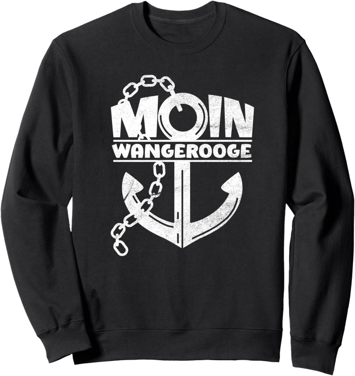 Meer Küsten-Liebe - MOIN WANGEROOGE Sweatshirt