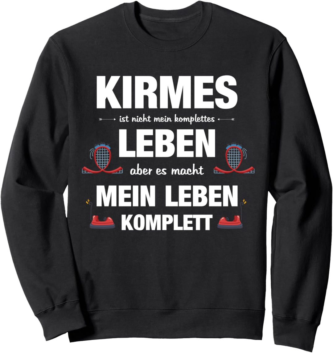Schausteller Kirmes Vergnügungspark Sweatshirt