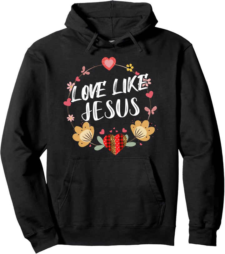 Christian Valentines Day Love Like Jesus Buffalo Plaid Heart Pullover Hoodie