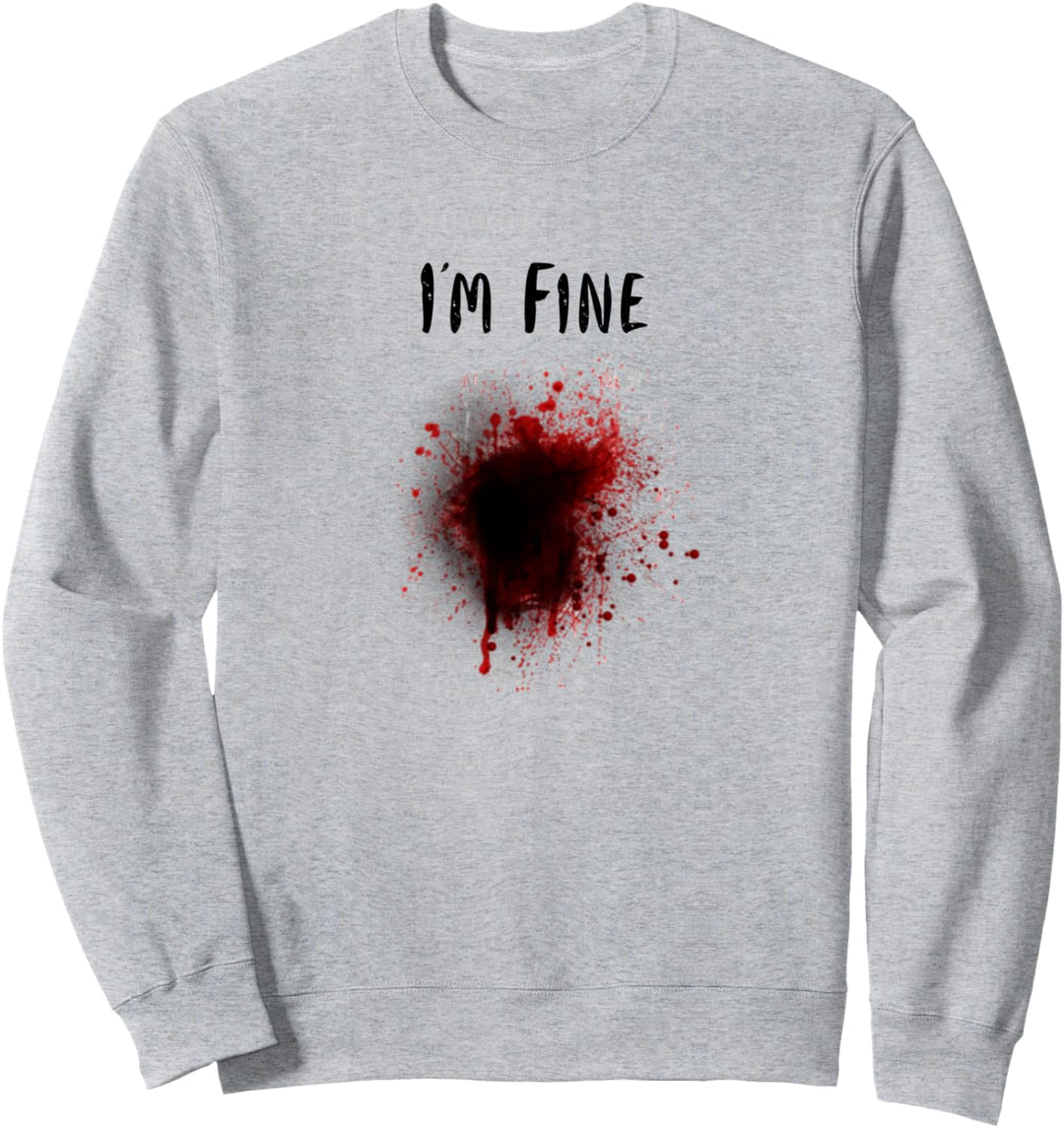 Funny Costume Halloween I'm Fine Sweatshirt
