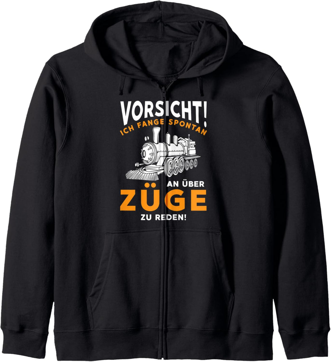 Vorsicht! Ich Fange Spontan An Über Züge Zu Reden Eisenbahn Kapuzenjacke