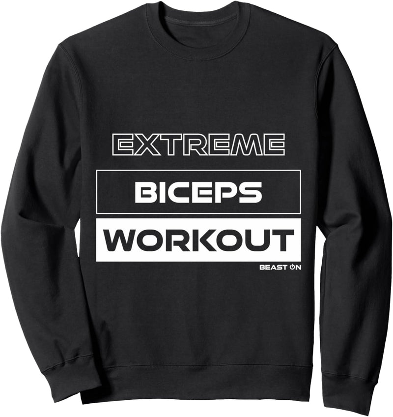 Extreme Biceps Workout Extremes Training Bizeps Gym Fitness Sweatshirt