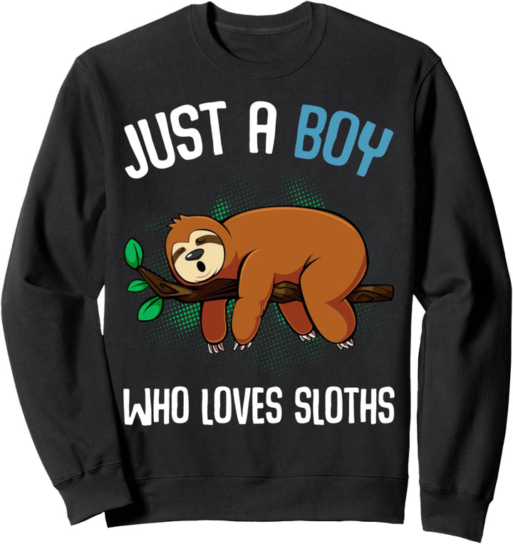 Just A Boy Who Loves Sloths Faultier Faul Nickerchen Lustig Sweatshirt