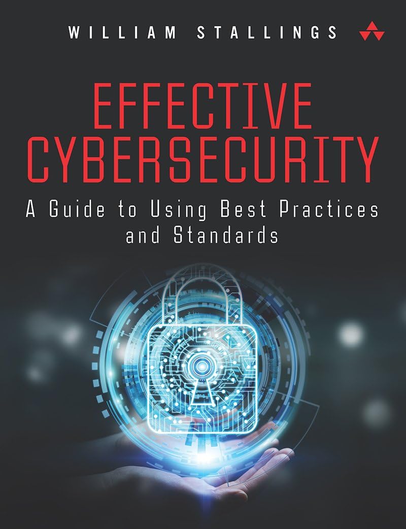 Effective Cybersecurity: Understanding and Using Standards and Best Practices, Taschenbuch