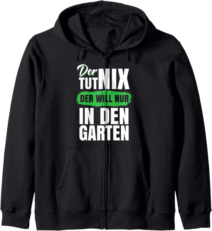 Der tut nix der will nur in den Garten Kapuzenjacke