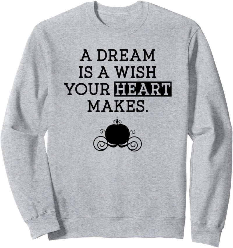 Disney Cinderella Dream Quote Carriage Sweatshirt