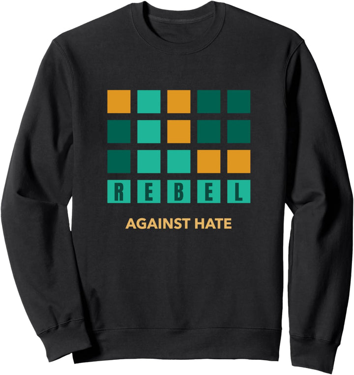Rebell gegen Hass gegen Hass-Verbrechen Sweatshirt